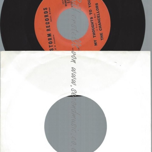 7"  THE CHANCELLORS My Thoughts To You 45 on STORM 503