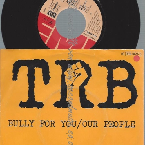 7"   Tom Robinson Band  Bully For You