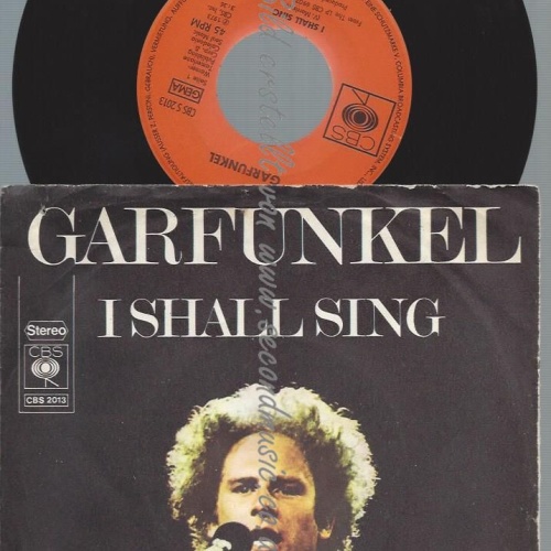 7"   Garfunkel*  I Shall Sing