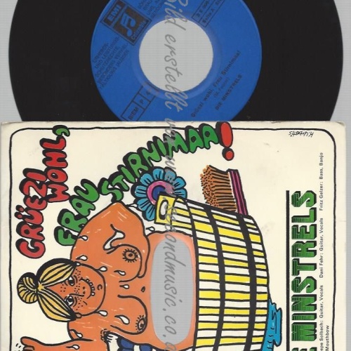 7"    Die Minstrels  Grüezi Wohl, Frau Stirnimaa!