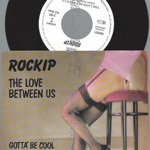 7"   Rockip – The Love Between Us