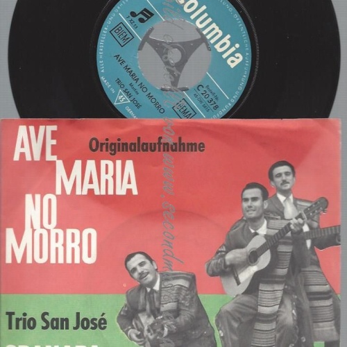 7"   Trio San José  Ave Maria No Morro
