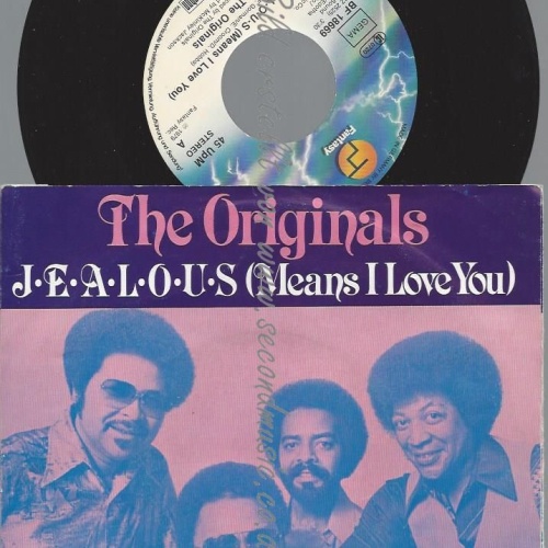 7"   The Originals – J-E-A-L-O-U-S (Means I Love You)