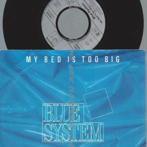 7"   Blue System  My Bed Is Too Big