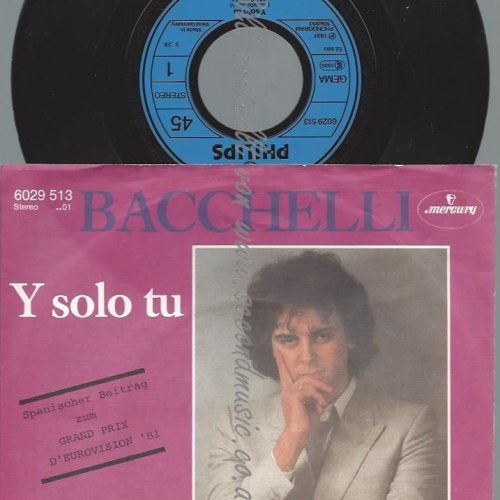 7"    Bacchelli – Y Solo Tu