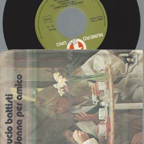 7"    Lucio Battisti  Una Donna Per Amico