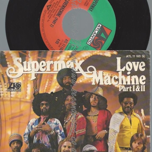 7"   Supermax  Love Machine (Part I & II)