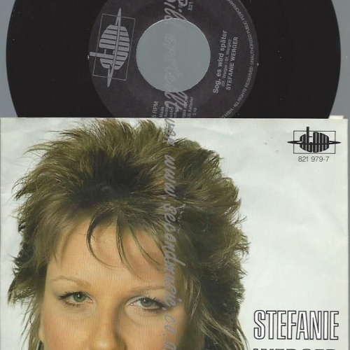 7"   Stefanie Werger  Sag, Es Wird Später  //ATOM