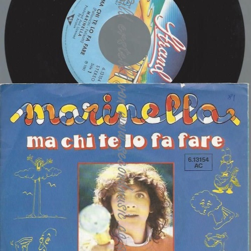 7"   Marinella  Ma Chi Te Lo Fa Fare