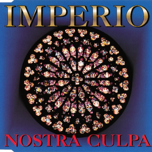 CD, Maxi Imperio - Nostra Culpa