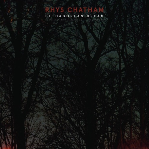 LP Rhys Chatham - Pythagorean Dream