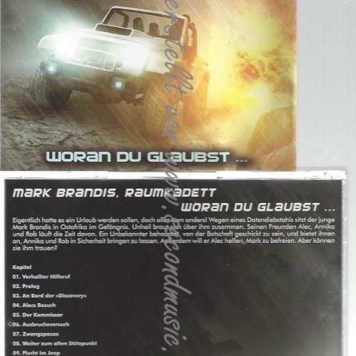 CD--MARK BRANDIS - RAUMKADETT--    : WORAN DU GLAUBST ...