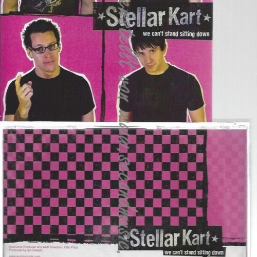 CD--STELLAR KART--    WE CAN'T STAND SITTING DOWN