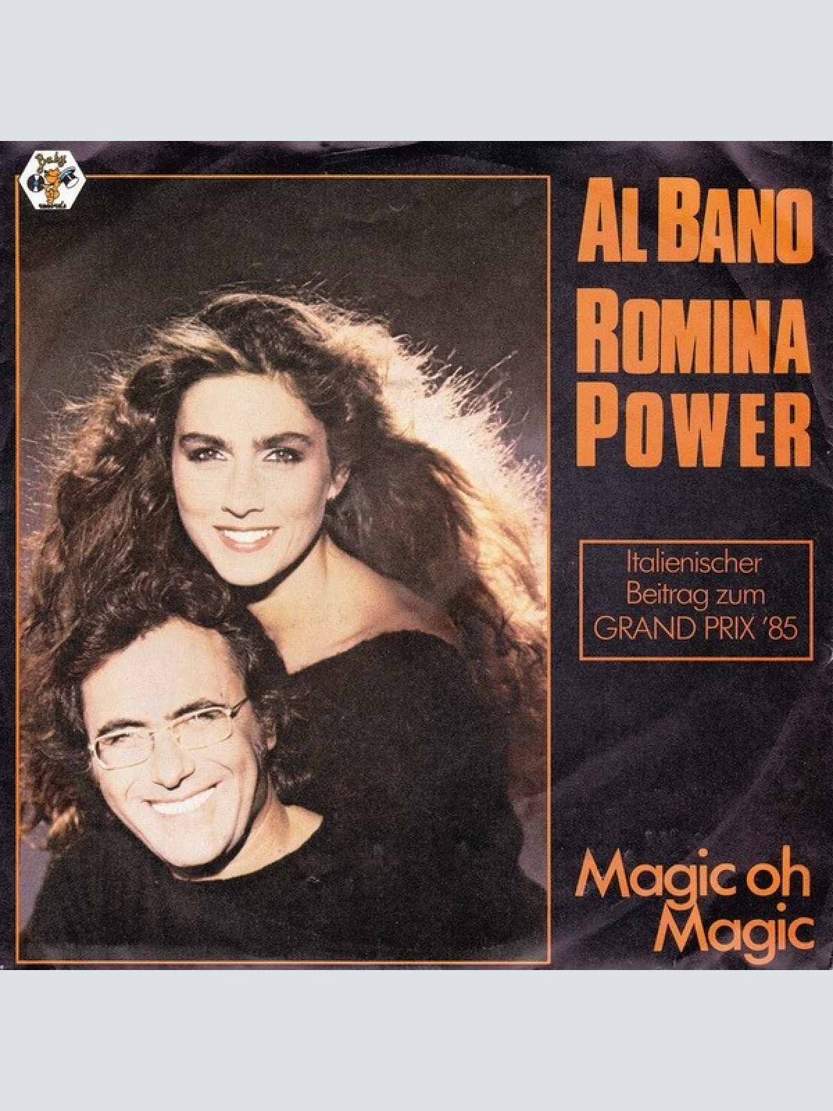 7", Single Al Bano Romina Power* - Magic Oh Magic