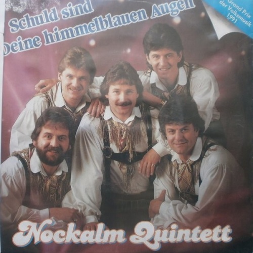 7", Single Nockalm Quintett - Schuld Sind Deine Himmelblauen Augen