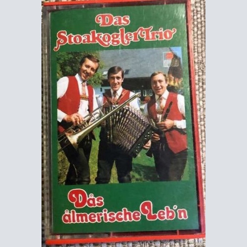 Cass, Album Das Stoakogler Trio* - Das Almerische Leb'n