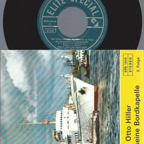 7" OTTO HILLER UND SEINE BORDKAPELLE 2 FOLGE