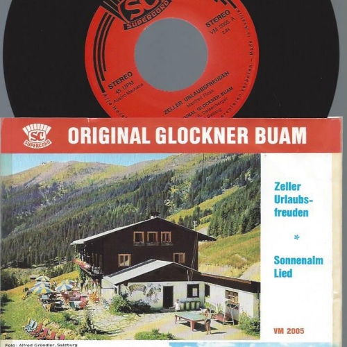 7"   Original Glockner-Buam  Zeller Urlaubsfreuden