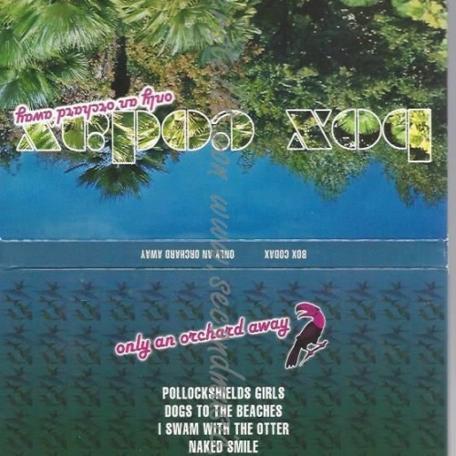 CD--BOX CODAX | --ONLY AN ORCHARD AWAY