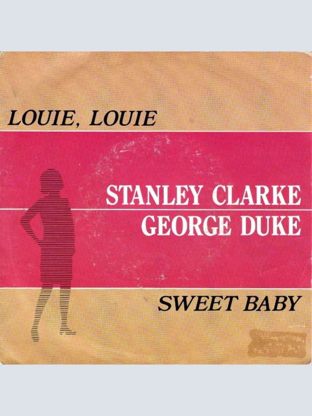 7", Single Stanley Clarke/George Duke - Louie, Louie / Sweet Baby