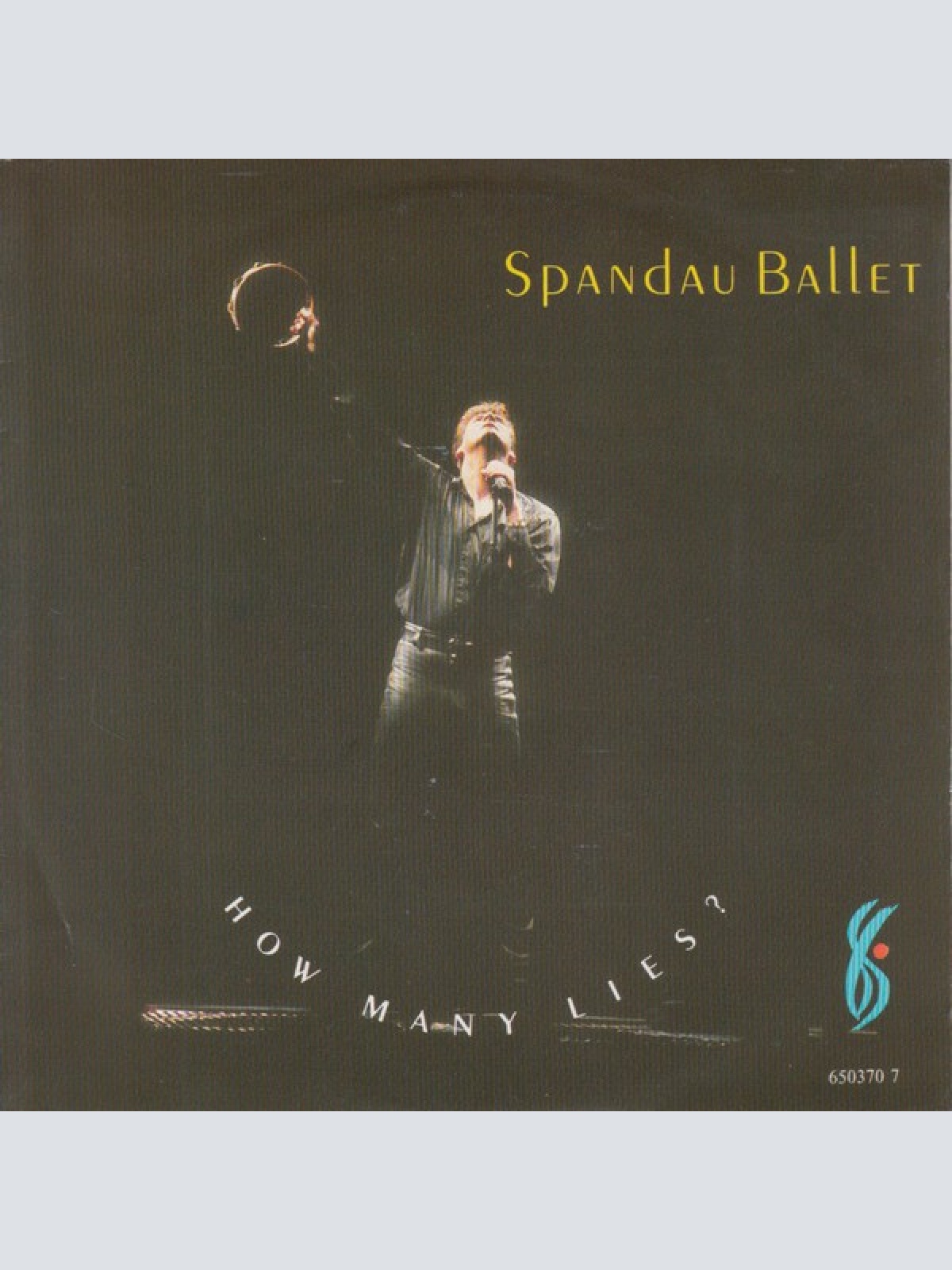 7", Single Spandau Ballet - How Many Lies ?