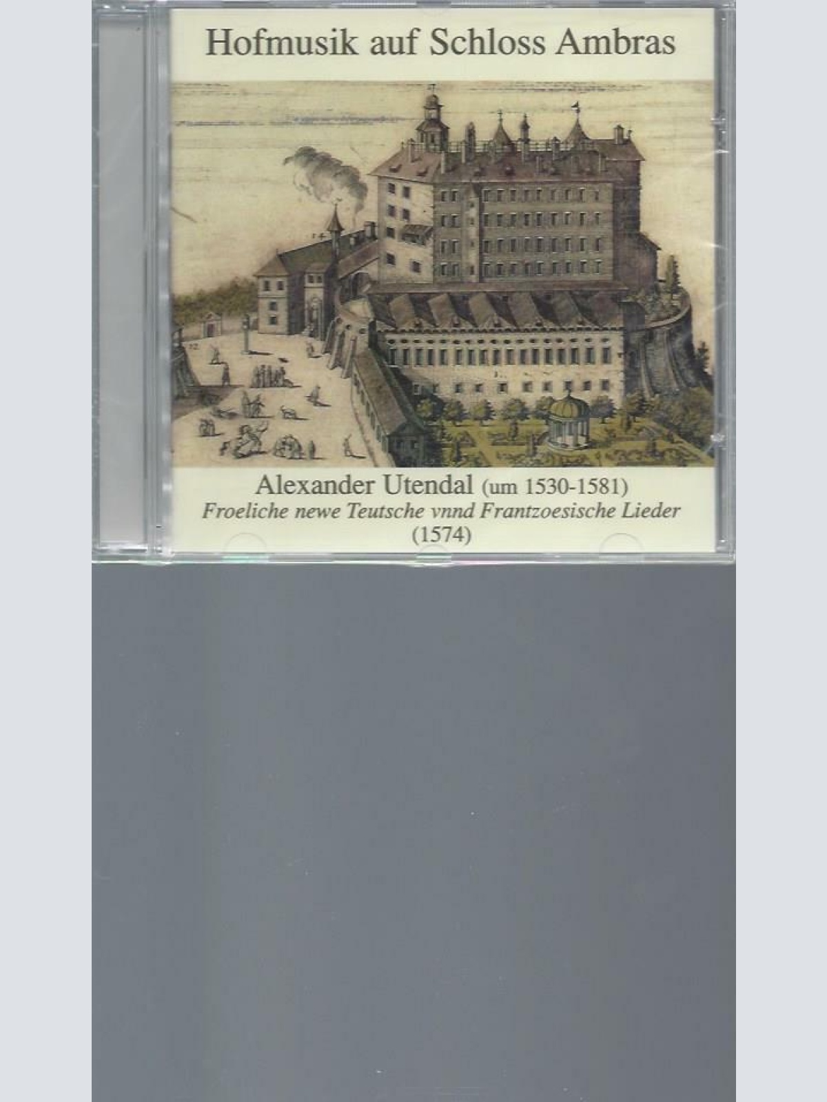 CD- Hofmusik auf Schloss Ambras Utendal