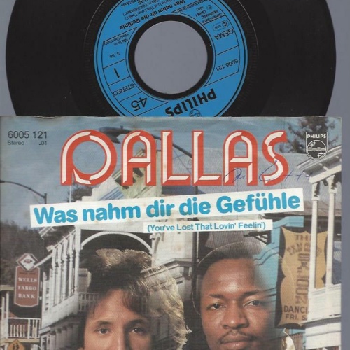7"    Dallas   – Was Nahm Dir Die Gefühle