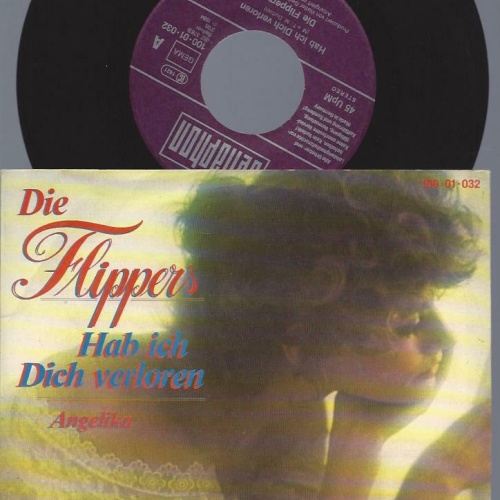 7"      Die Flippers – Hab Ich Dich Verloren