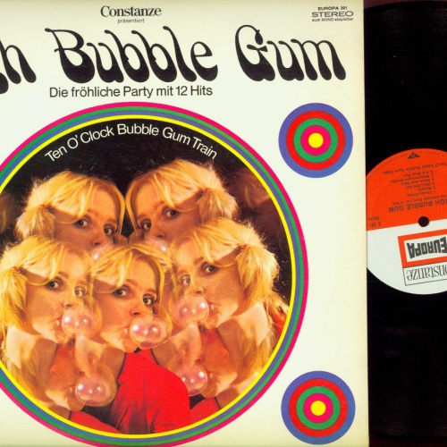 LP--  Ten O'Clock Bubble Gum Train – High Bubble Gum