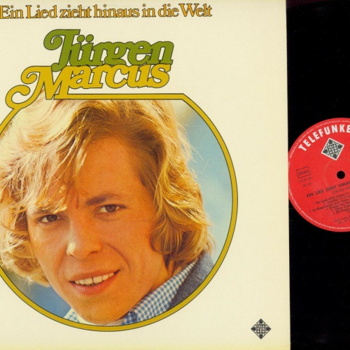LP--  Jürgen Marcus – Ein Lied Zieht Hinaus In Die Welt