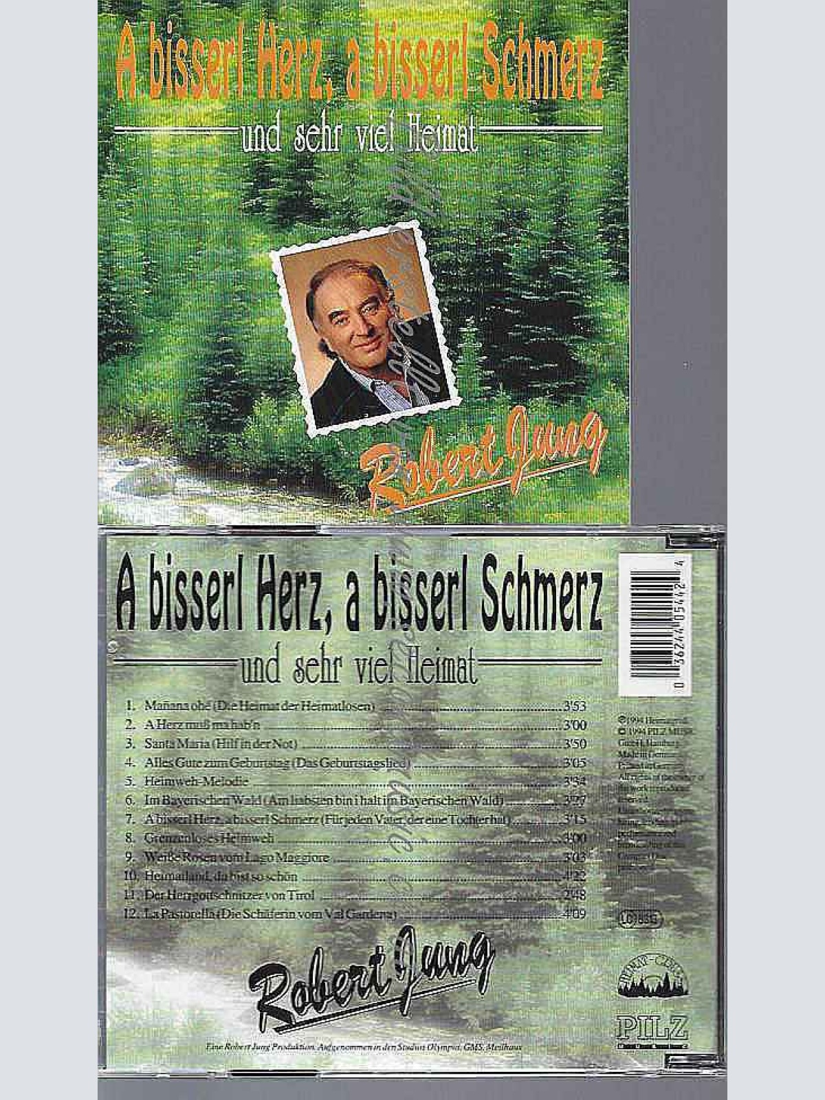 CD--ROBERT JUNG--A BISSERL HERZ, A BISSERL SCHMERZ UND SEHR VIEL HEIMAT
