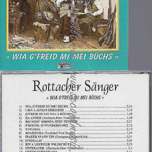CD--Wia g' freid mi mei Büchs Rottacher Sänger