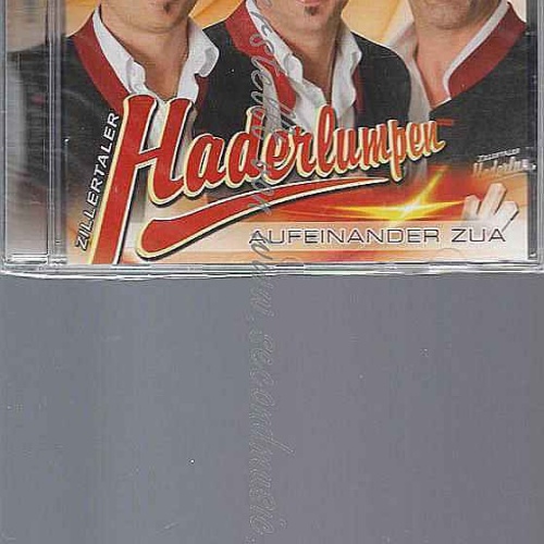CD--Zillertaler Haderlumpen Aufeinander zua