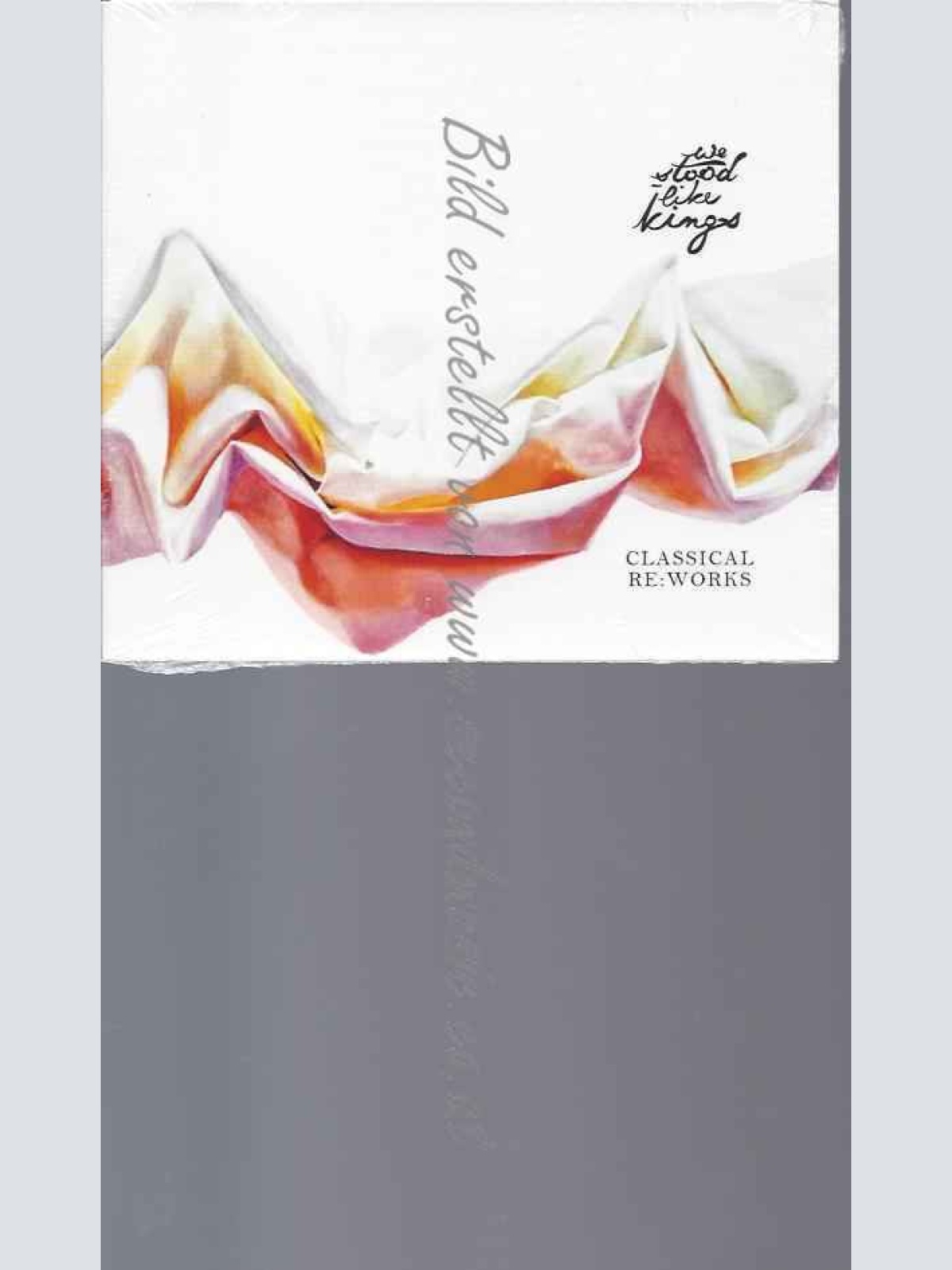 CD-    We Stood Like Kings – Classical Re:Works