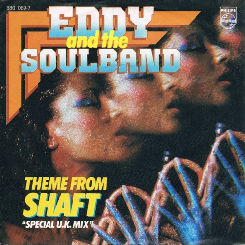 7" Eddy & The Soulband - Theme From Shaft (“Special U.K. Mix”)