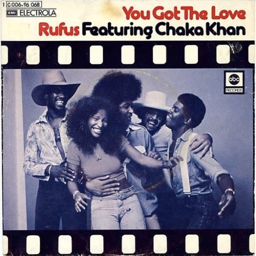 7", Single Rufus Featuring Chaka Khan* - You Got The Love