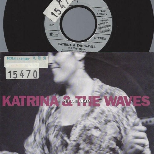 7"   Katrina & The Waves – Pet The Tiger