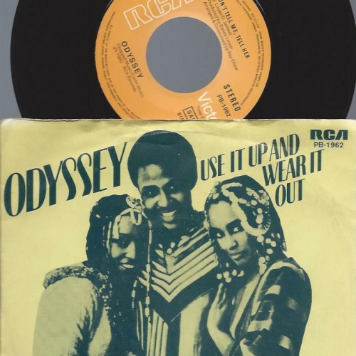 7"   Odyssey   Use It Up And Wear It Out
