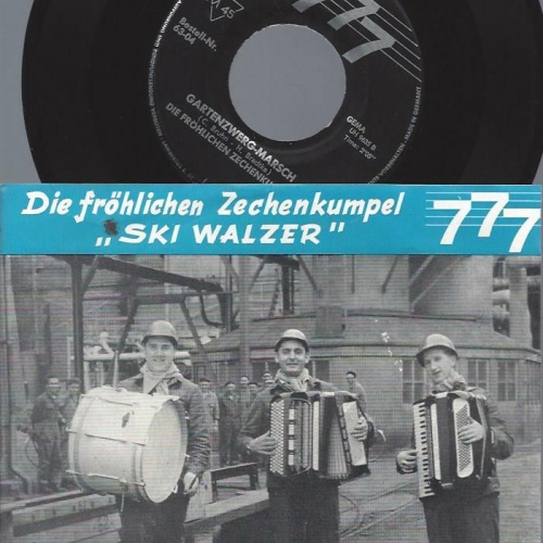 7"   Die fröhlichen Zechenkumpel  Ski Walzer