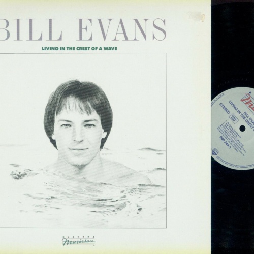 LP--Bill Evans  – living in the crest of a wave