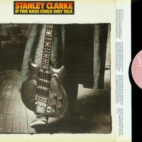 LP--Stanley Clarke – If This Bass Could Only Talk // OIS