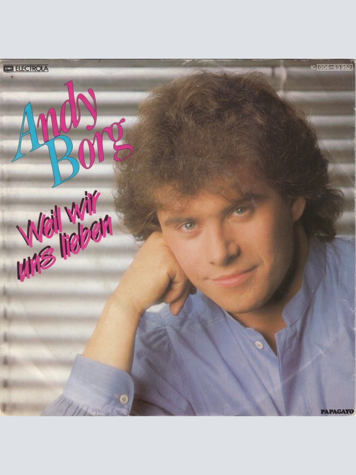 7", Single Andy Borg - Weil Wir Uns Lieben