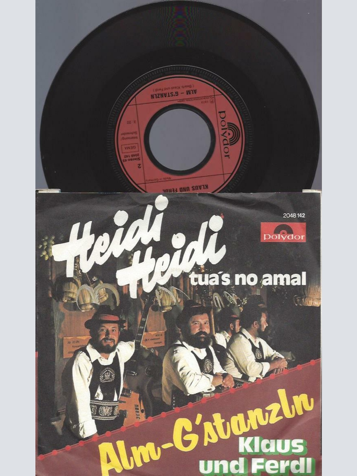 7" Klaus Und Ferdl – Heidi Heidi Tua's No Amal / Alm - G'stanzl