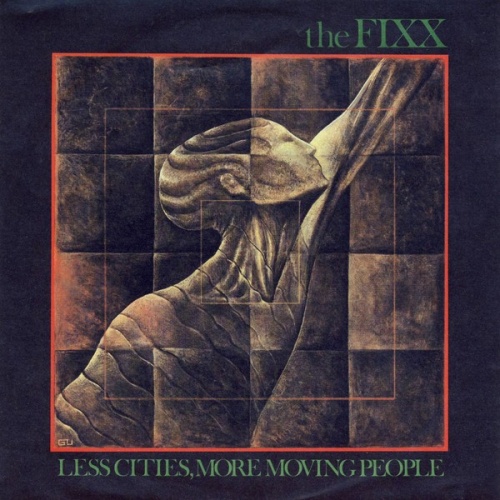7", Single The Fixx - Less Cities, More Moving People