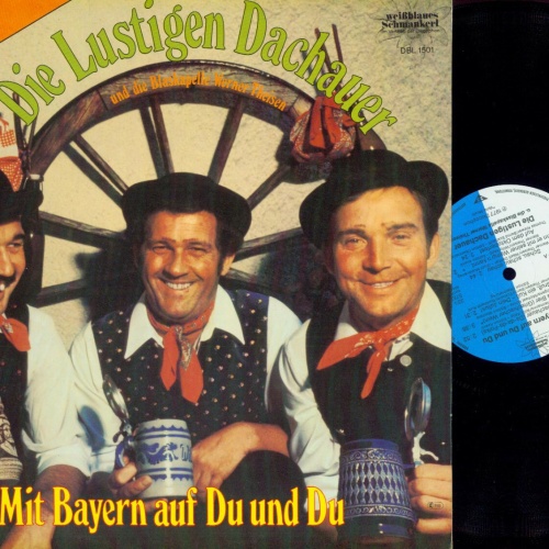 LP--Die Lustigen Dachauer Buam – Mit Bayern Auf Du Und Du   // //NM /