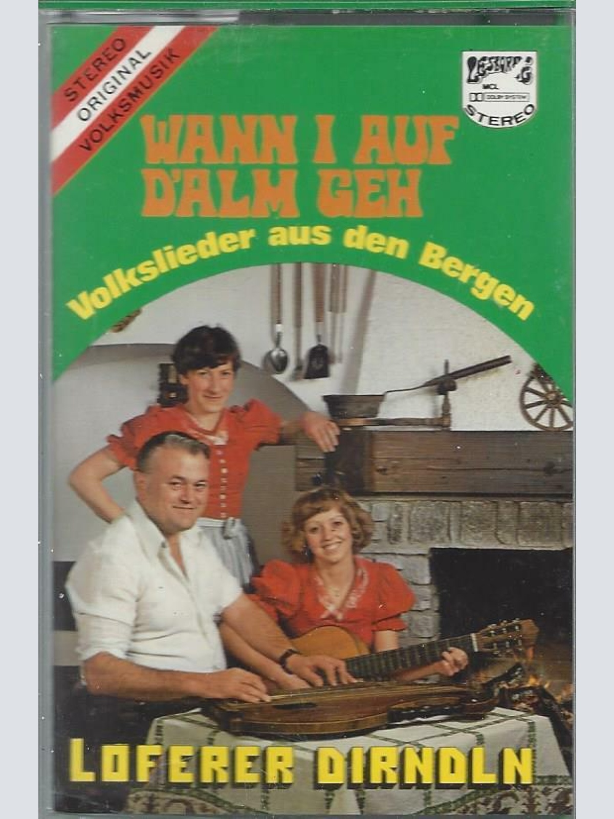 MC--Loferer Dirndln --Wann i auf D'alm geh