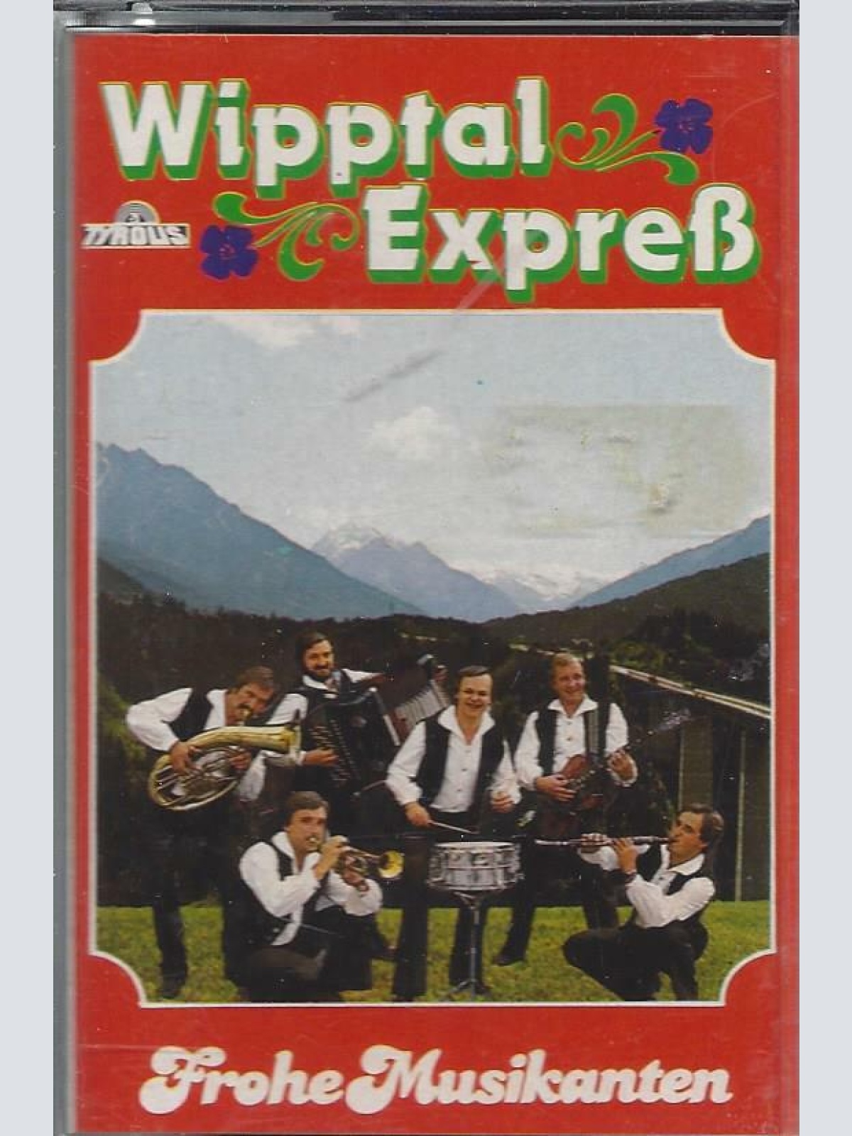 MC--Wipptal Express --Frohe Musikanten