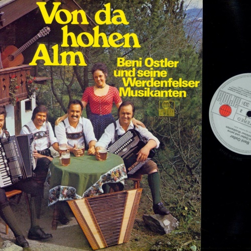 LP--Beni Ostler & Seine Werdenfelser Musikanten – Von Da Hohen Alm/ Ariola  / NM