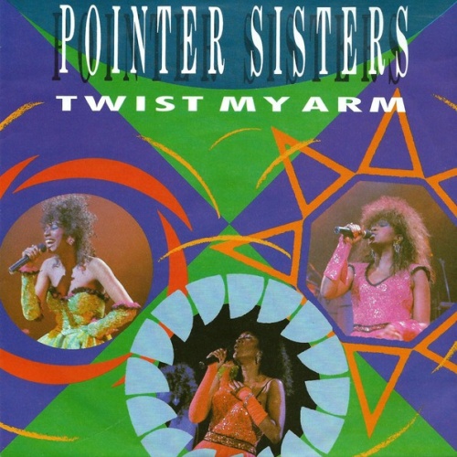 7", Single Pointer Sisters - Twist My Arm