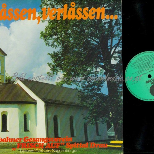 LP-- Eisenbahner Gesangsverein "Frisch Auf" Spittal/Drau – Verlassen, Verl  //